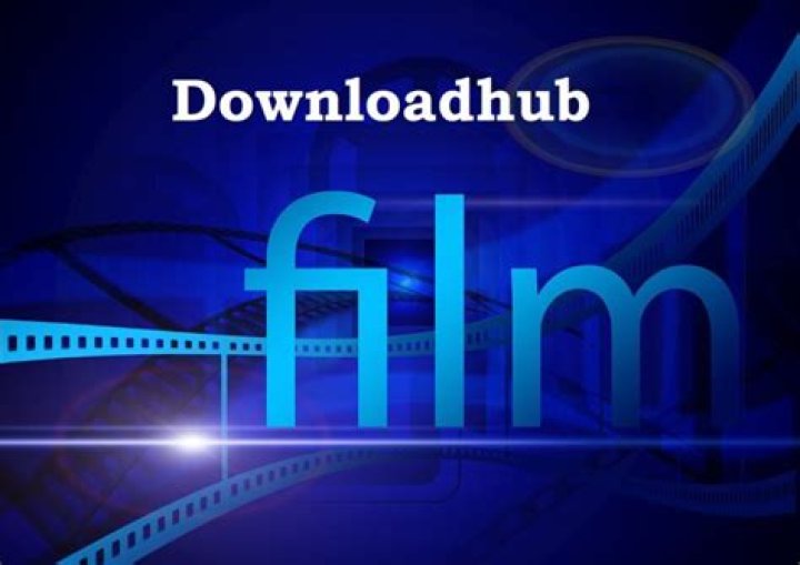 DownloadHub 2024: Your Ultimate Guide to Downloading Movies and Series
